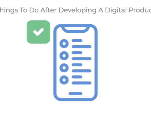 Things to do after developing a digital product