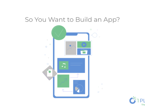 So You Want to Build an App? Here is What You Should Consider 